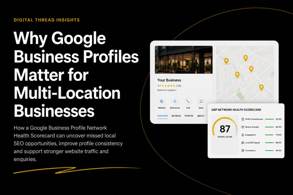 How a Google Business Profile Network Health Scorecard Can Improve Local SEO, Website Traffic and Customer Enquiries
